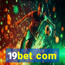 19bet com
